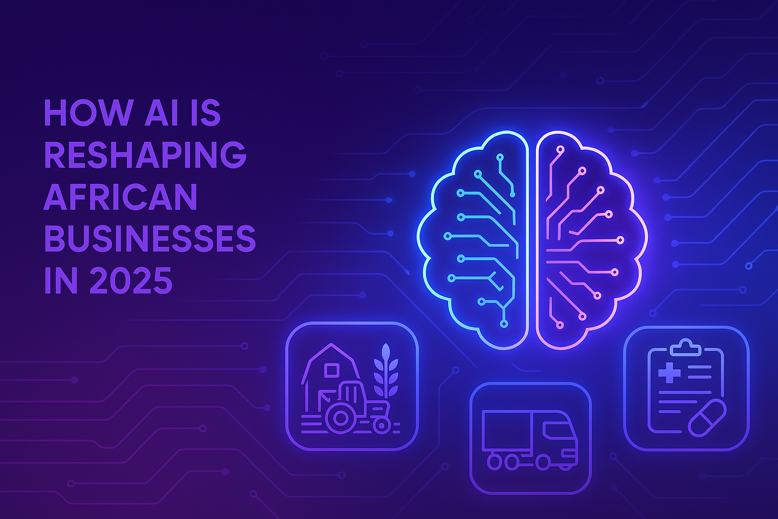 How AI Is Reshaping African Businesses: Real-World Use Cases in 2025